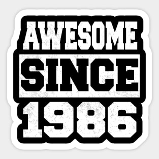 Awesome since 1986 Sticker